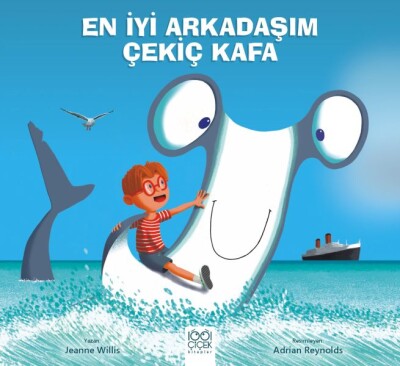 En İyi Arkadaşım Çekiç Kafa - 1001 Çiçek Kitaplar