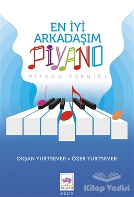 En İyi Arkadaşım Piyano - Ötüken Neşriyat