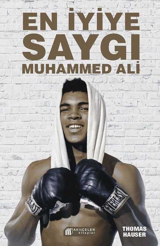 Akıl Çelen Kitaplar - En İyiye Saygı: Muhammed Ali