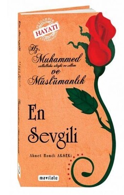 En Sevgili (Özel Kesim); Hz. Muhammed ve Müslümanlık - Mavi Lale Yayınları