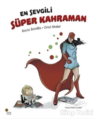 En Sevgili Süper Kahraman - Günışığı Kitaplığı
