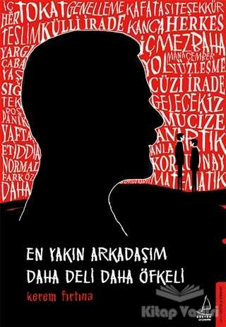 Destek Yayınları - En Yakın Arkadaşım Daha Deli Daha Öfkeli