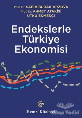 Endekslerle Türkiye Ekonomisi - 1