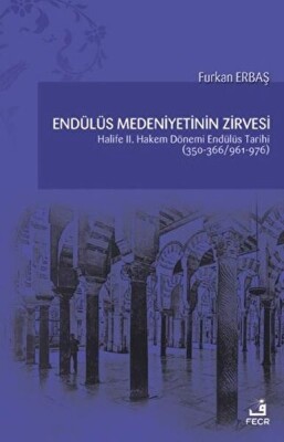 Endülüs Medeniyetinin Zirvesi - Fecr Yayınları