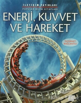 Enerji, Kuvvet ve Hareket - İletişim Yayınları