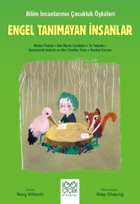 Engel Tanımayan İnsanlar – Genç Bilim İnsanları - 1001 Çiçek Kitaplar