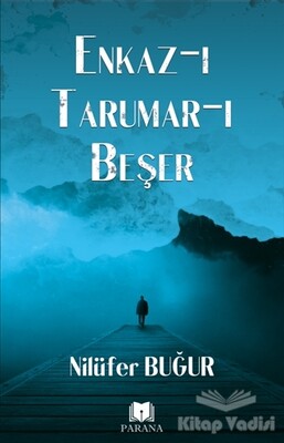 Enkaz-ıTarumar-ı Beşer - Parana Yayınları