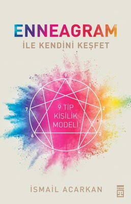 Enneagram ile Kendini Keşfet - 9 Tip Kişilik Modeli - Timaş Yayınları