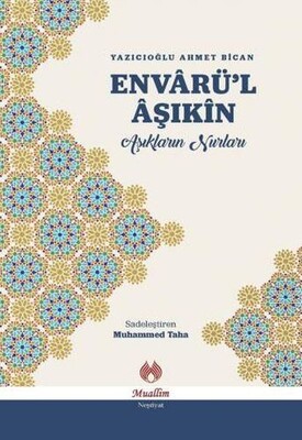 Envarül Aşıkin - Aşıkların Nurları - Muallim Neşriyat