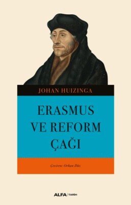 Erasmus ve Reform Çağı - Alfa Yayınları