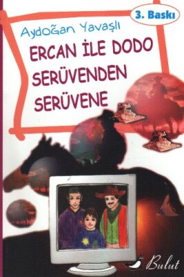Ercan ile Dodo Serüvenden Serüvene - Bulut Yayınları