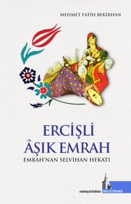 Ercişli Âşık Emrah - Doğu Kütüphanesi