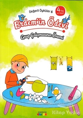 Erdem'in Ödevi - Grup Çalışmasının Önemi - Semerkand Çocuk Yayınları
