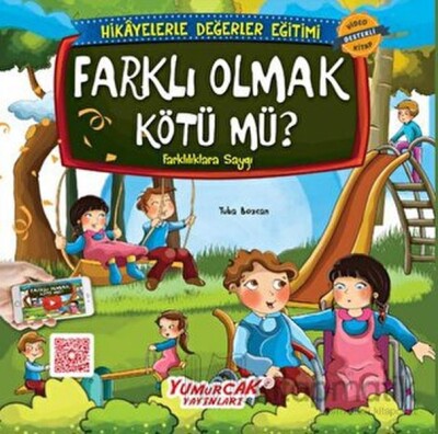 Erdemlerle Hikâyeler Farklı Olmak Kötü Mü? - Yumurcak Yayınları