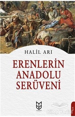 Erenlerin Anadolu Serüveni - Yason Yayıncılık