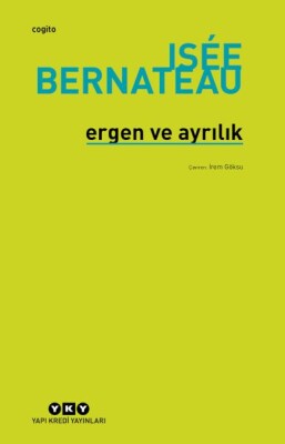 Ergen Ve Ayrılık - Yapı Kredi Yayınları