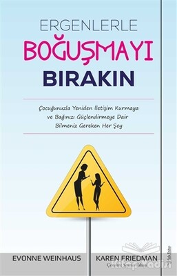 Ergenlerle Boğuşmayı Bırakın - Sola Unitas