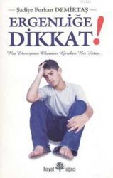 Ergenliğe Dikkat - Hayat Ağacı Yayınları