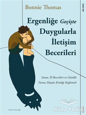 Ergenliğe Geçişte Duygularla İletişim Becerileri - Sola Unitas