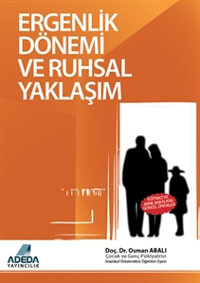 Ergenlik Dönemi ve Ruhsal Yaklaşım - Adeda Yayıncılık