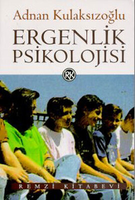 Ergenlik Psikolojisi - Remzi Kitabevi