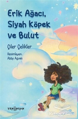 Erik Ağacı, Siyah Köpek ve Bulut - Yeni İnsan Yayınevi