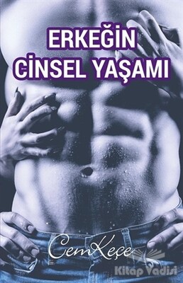 Erkeğin Cinsel Yaşamı - Pusula Yayınevi