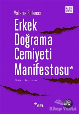 Erkek Doğrama Cemiyeti Manifestosu - Sel Yayınları