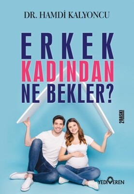 Erkek Kadından Ne Bekler? - Yediveren Yayınları