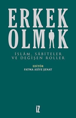 Erkek Olmak - İz Yayıncılık