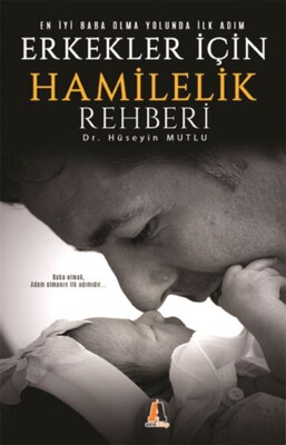 Erkekler İçin Hamilelik Rehberi - Akis Kitap