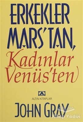 Erkekler Marstan Kadınlar Venüsten - Altın Kitaplar Yayınevi