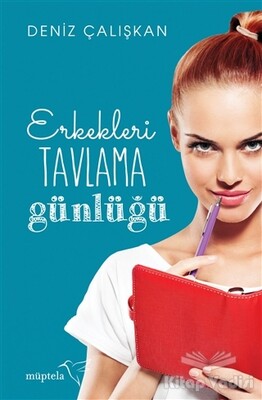 Erkekleri Tavlama Günlüğü - Müptela Yayınları
