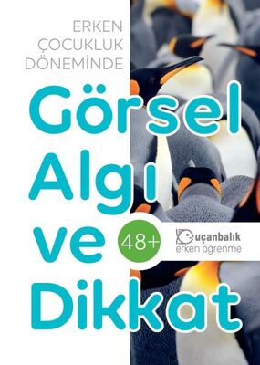 Erken Çocukluk Döneminde Görsel Algı ve Dikkat (48+) - 1