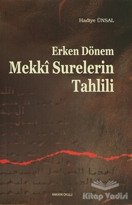 Erken Dönem Mekki Surelerin Tahlili - Ankara Okulu Yayınları