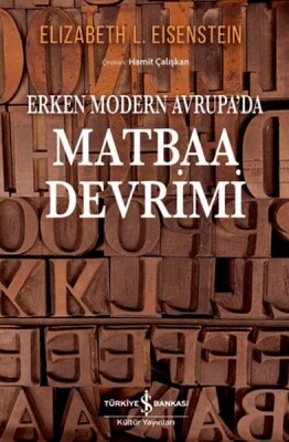 Erken Modern Avrupa’da- Matbaa Devrimi - İş Bankası Kültür Yayınları
