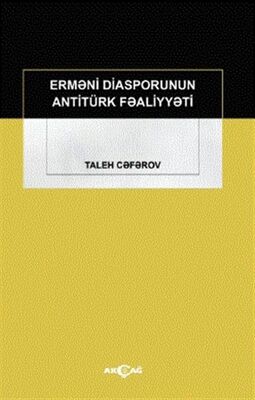 Ermeni Diasporunun Antitürk Faaliyyeti - 1