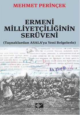 Ermeni Milliyetçiliğinin Serüveni - 1