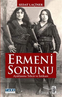 Ermeni Sorunu - Karınca Yayınları