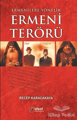 Ermenilere Yönelik Ermeni Terörü - 1