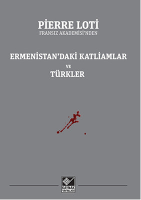 Ermenistan’daki Katliamlar ve Türkler - Kaynak (Analiz) Yayınları