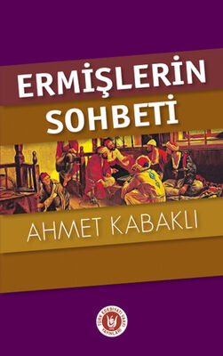 Ermişlerin Sohbeti - 1