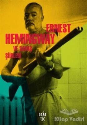 Ernest Hemingway ve Savaş Şiirleri - Doxa Yayınları