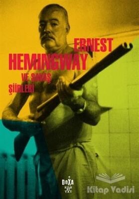 Ernest Hemingway ve Savaş Şiirleri - 1