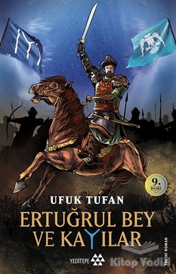 Ertuğrul Bey ve Kayılar - Yeditepe Yayınevi