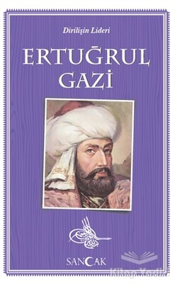 Ertuğrul Gazi - Sancak Yayınları