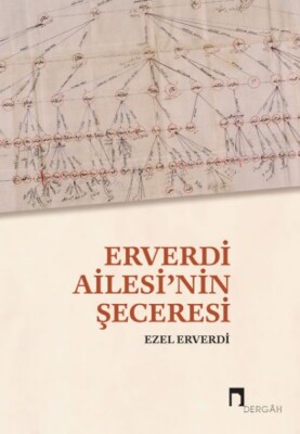 Erverdi Ailesi’nin Şeceresi - Dergah Yayınları