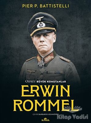 Erwin Rommel - Osprey Büyük Komutanlar - 1