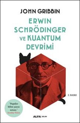 Erwin Schrödinger ve Kuantum Devrimi - Alfa Yayınları