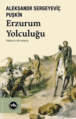 Erzurum Yolculuğu - Vakıfbank Kültür Yayınları